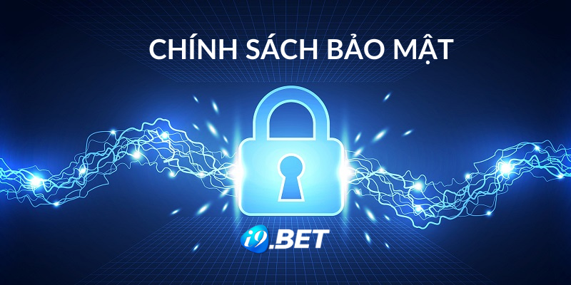 chính sách bảo mật i9bet