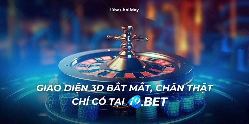 I9BET chú trọng đến việc đầu tư vào giao diện chất lượng