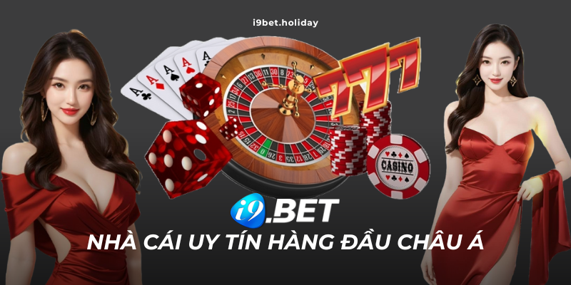 I9BET nổi tiếng số 1 trên thị trường cá cược