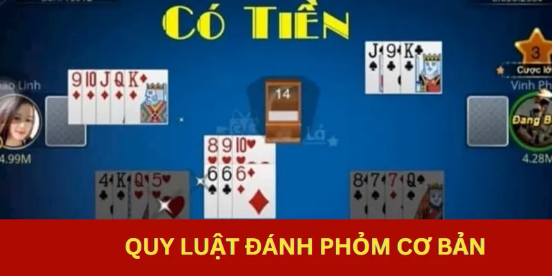 Quy luật đánh Phỏm cơ bản cho newbie